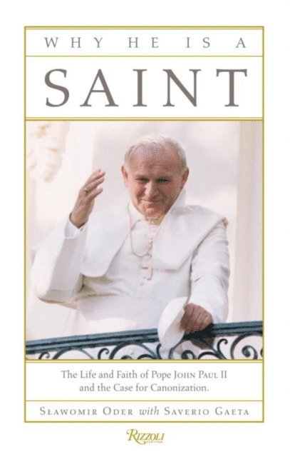 Saverio Gaeta, Slawomir Oder - Why He Is a Saint, E-bok