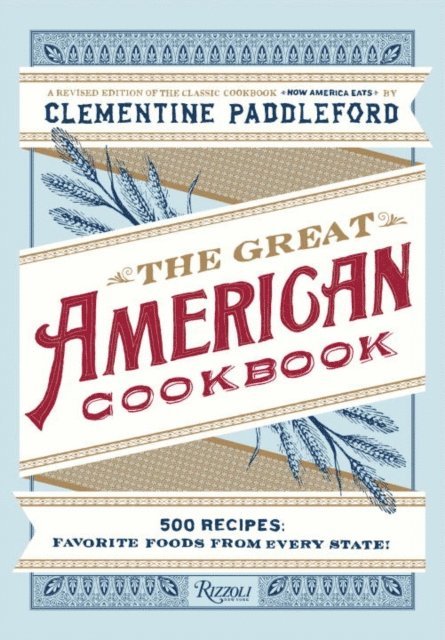 Clementine Paddleford, Kelly Alexander - Great American Cookbook, E-bok