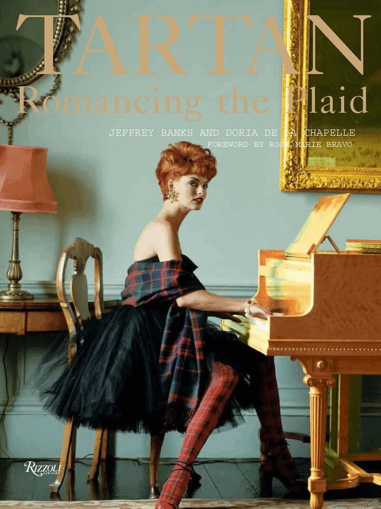 Jeffrey Banks, Doria de la Chapelle - Tartan: Romancing the Plaid, Inbunden