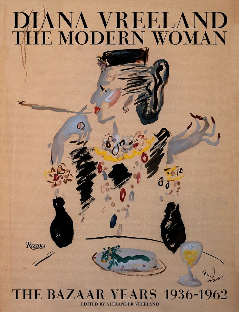 Alexander Vreeland - Diana Vreeland: The Modern Woman, Inbunden