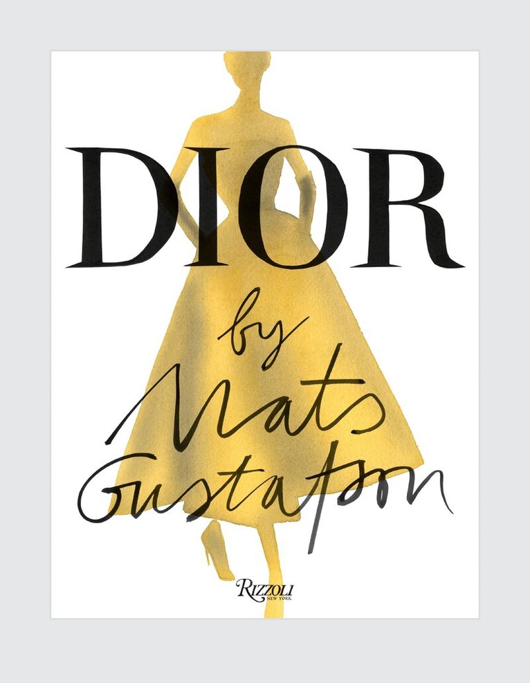 Mats Gustafson - Dior by Mats Gustafson, Inbunden