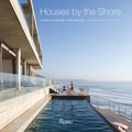 Houses by the Shore: At Home With the Water