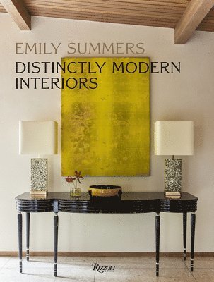 Distinctly Modern Interiors av Emily Summers