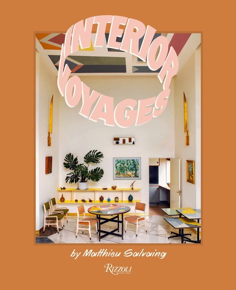 Matthieu Salvaing - Interior Voyages, Inbunden