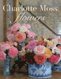Charlotte Moss Flowers
