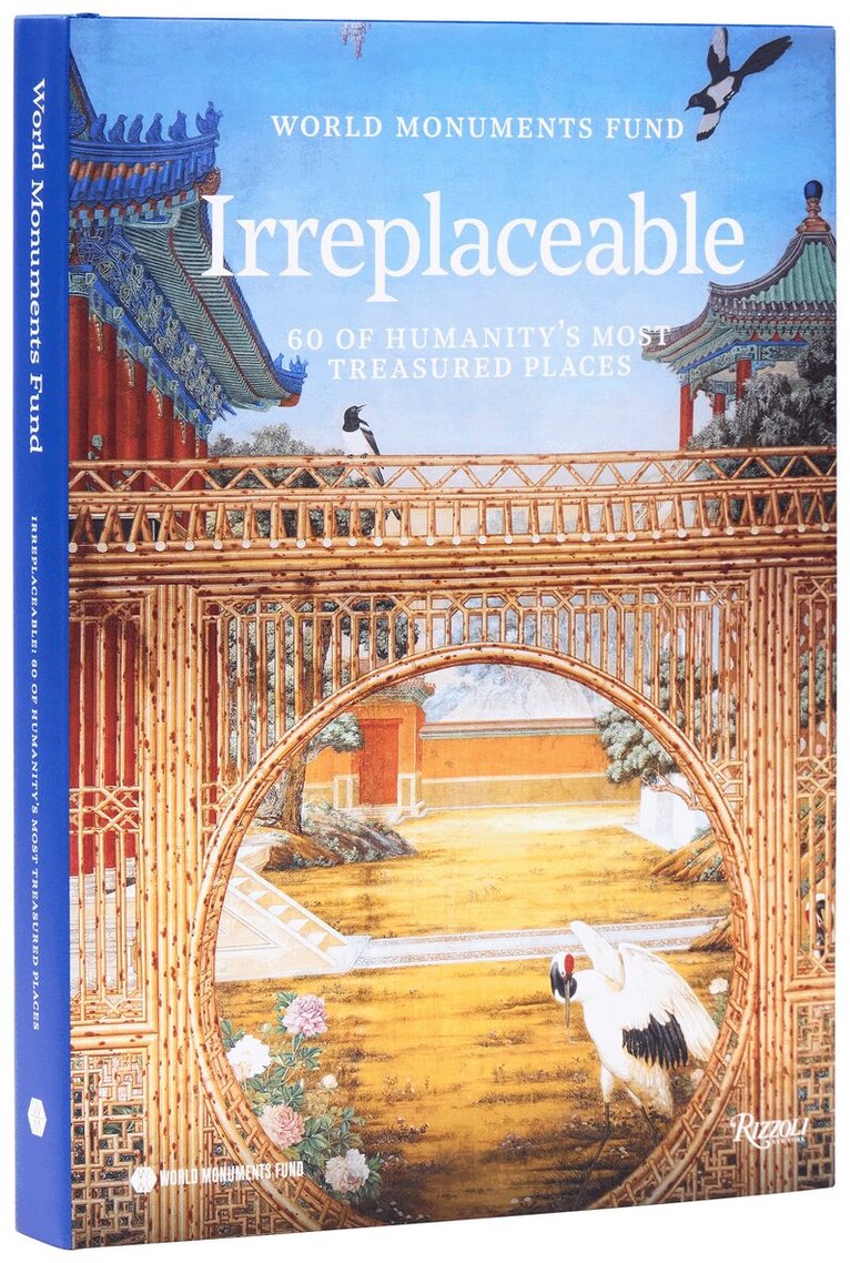 World Monuments Fund, Bénédicte De Montlaur - World Monuments Fund : Irreplaceable, Inbunden