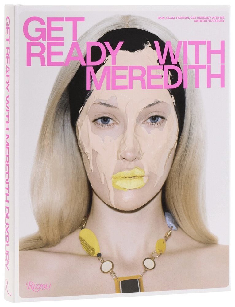 Meredith Duxbury, Charlotte Tilbury - Get Ready with Meredith, Inbunden