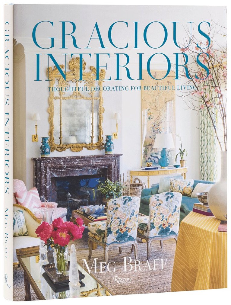 Meg Braff - Gracious Interiors, Inbunden. Tillgänglighet: Lägg i varukorg