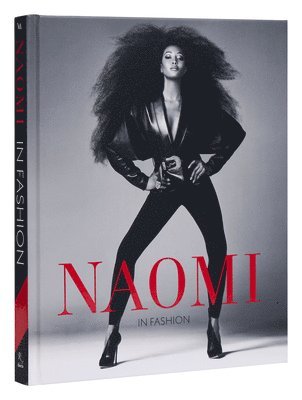 Sonnet Stanfill, Elisabeth Murray - Naomi in Fashion: Naomi Campbell, Inbunden