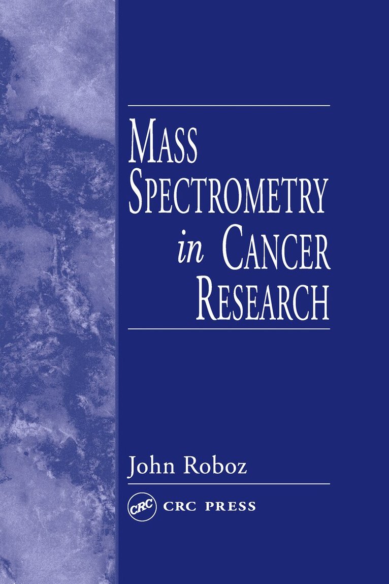 John Roboz - Mass Spectrometry in Cancer Research, Inbunden. Tillgänglighet: Tillfälligt slut