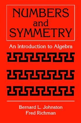 Bernard L. Johnston - Numbers and Symmetry, Häftad