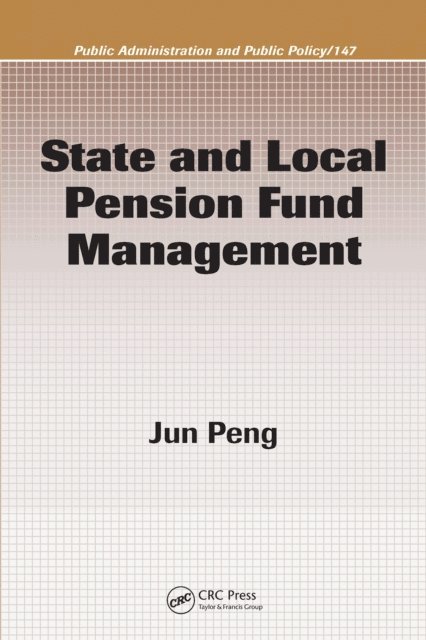 Jun Peng - State and Local Pension Fund Management, E-bok