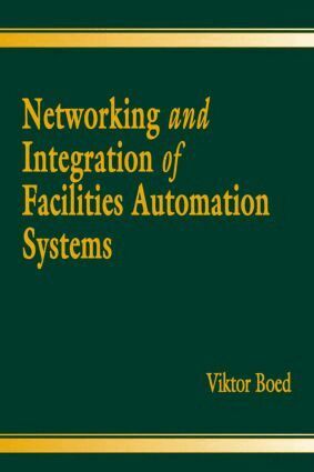 Viktor Boed - Networking and Integration of Facilities Automation Systems, Inbunden