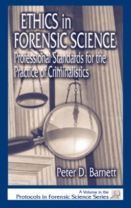 Peter D. Barnett - Ethics in Forensic Science, Inbunden
