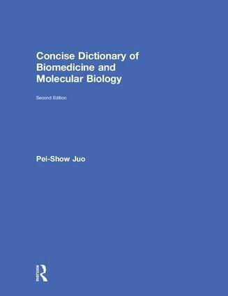 Pei-Show Juo - Concise Dictionary of Biomedicine and Molecular Biology, Inbunden