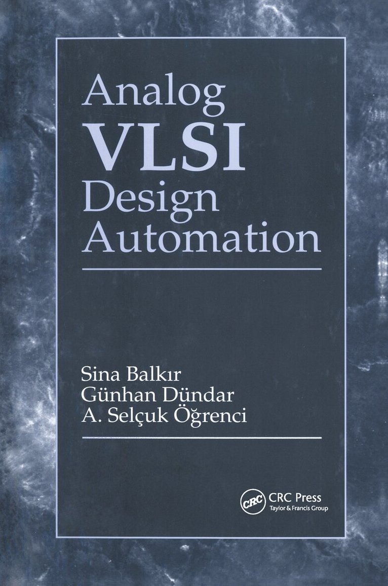 Sina Balkir, Günhan Dündar, A. Selçuk Ögrenci - Analog VLSI Design Automation, Inbunden. Tillgänglighet: Tillfälligt slut
