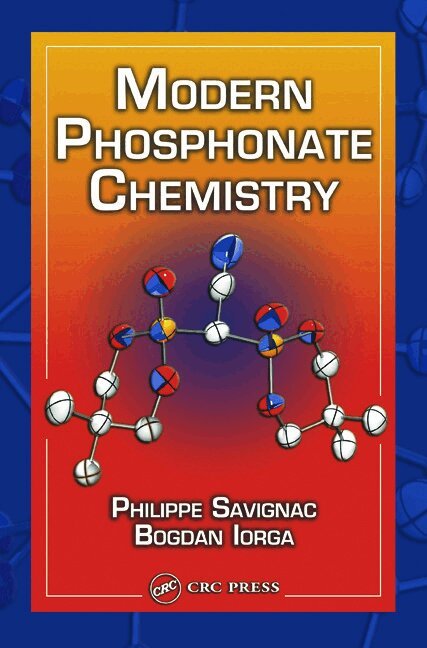 Philippe Savignac, Bogdan Iorga - Modern Phosphonate Chemistry, Inbunden