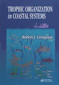 Trophic Organization in Coastal Systems