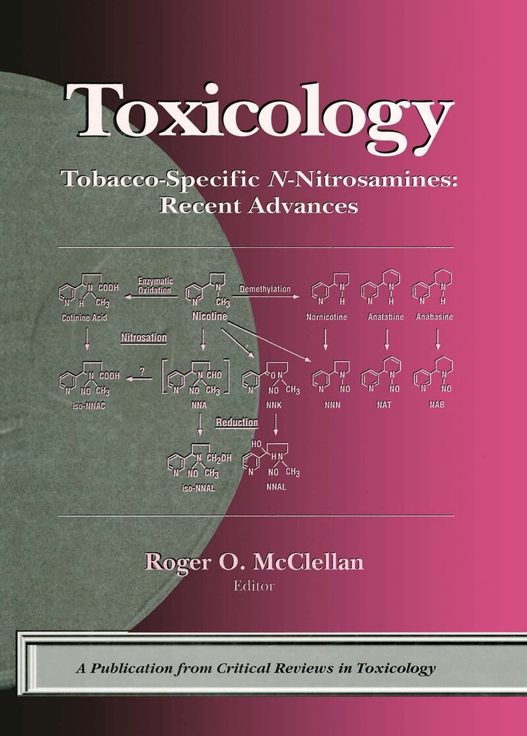 Roger O. McClellan - Tobacco-Specific N-Nitrosamines Recent Advances, Inbunden