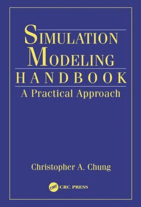 Christopher A. Chung - Simulation Modeling Handbook, Inbunden. Tillgänglighet: Lägg i varukorg