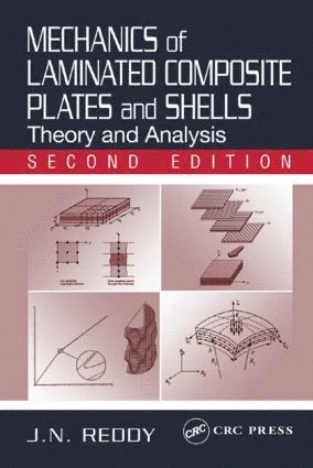 Mechanics of Laminated Composite Plates and Shells av J N Reddy, J N Reddy