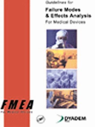 Dyadem Press - Guidelines for Failure Modes and Effects Analysis for Medical Devices, Häftad