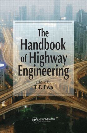 T.F. Fwa - Handbook of Highway Engineering, Inbunden