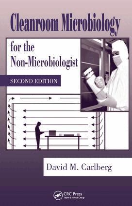 David M. Carlberg - Cleanroom Microbiology for the Non-Microbiologist, Inbunden
