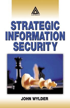 John Wylder - Strategic Information Security, Inbunden. Tillgänglighet: Lägg i varukorg