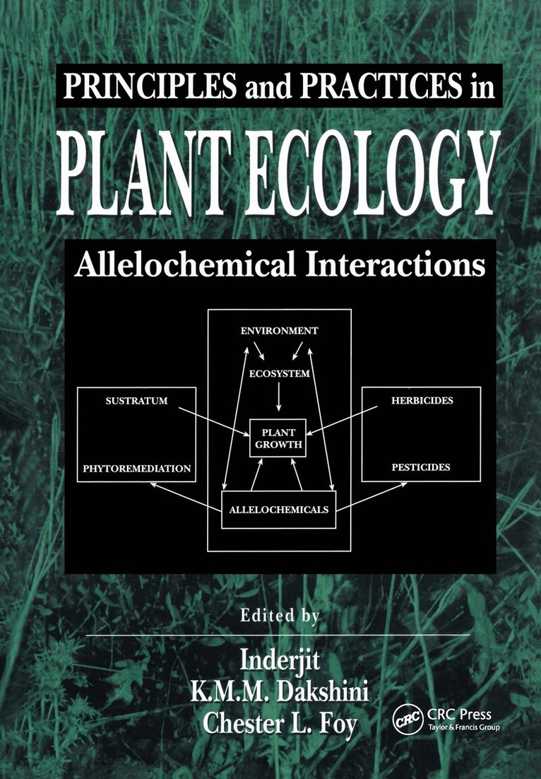Inderjit, K.M.M Dakshini, Chester L. Foy - Principles and Practices in Plant Ecology, Inbunden