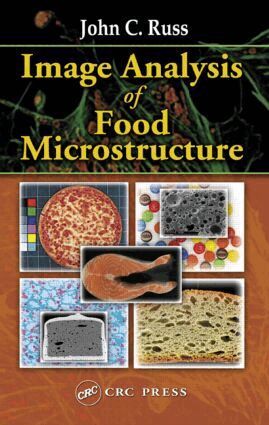 John C. Russ - Image Analysis of Food Microstructure, Inbunden