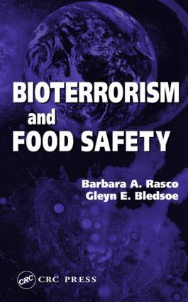 Barbara A. Rasco, Gleyn E. Bledsoe - Bioterrorism and Food Safety, Inbunden