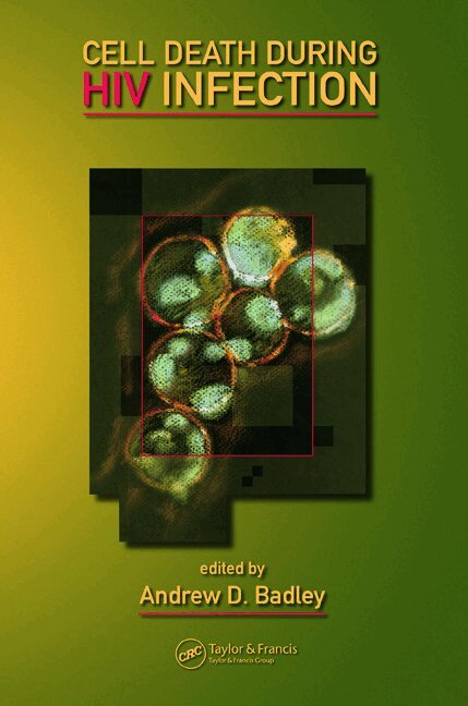 Andrew D. Badley - Cell Death During HIV Infection, Inbunden