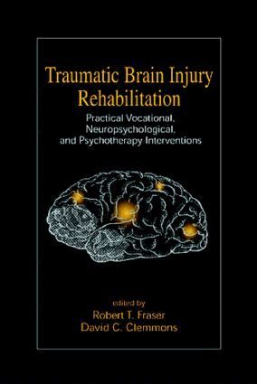 Robert Fraiser - Traumatic Brain Injury Rehabilitation, Inbunden