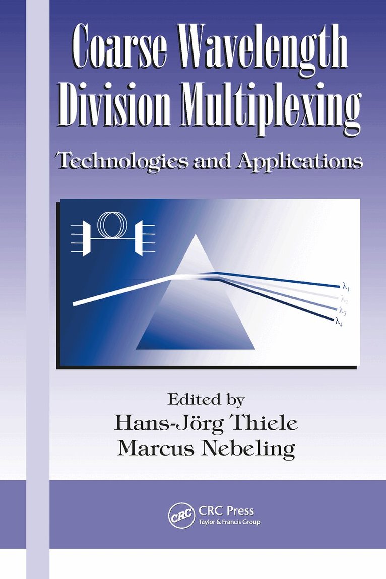 Marcus Nebeling, Hans Joerg Thiele - Coarse Wavelength Division Multiplexing, Inbunden