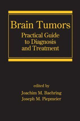 Joachim M. Baehring, Joseph M. Piepmeier - Brain Tumors, Inbunden