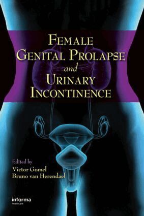 Victor G. Gomel, Bruno van Herendael - Female Genital Prolapse and Urinary Incontinence, Inbunden. Tillgänglighet: Lägg i varukorg