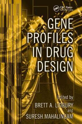 Brett A. Lidbury, Suresh Mahalingam - Gene Profiles in Drug Design, Inbunden