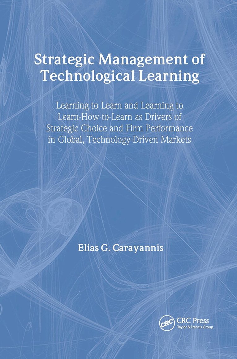 Elias Carayannis - Strategic Management of Technological Learning, Inbunden