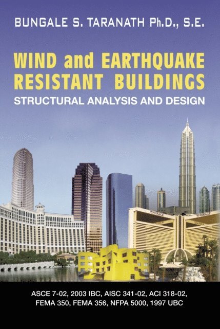 Bungale S. Taranath - Wind and Earthquake Resistant Buildings, E-bok