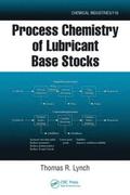 Process Chemistry of Lubricant Base Stocks