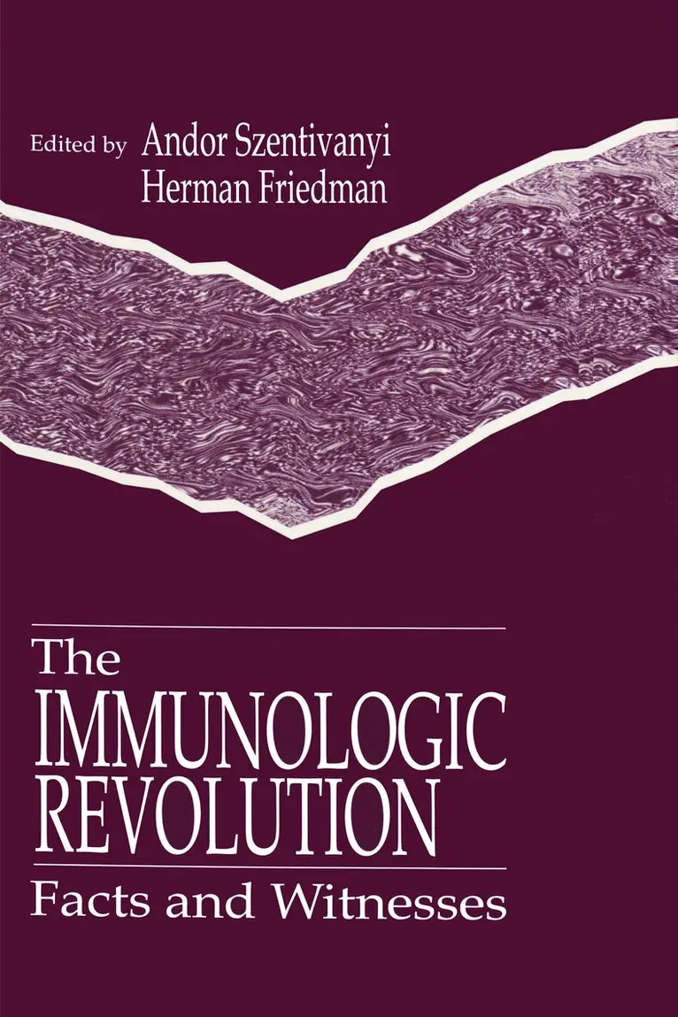 Andor Szentivanyi, Herman Friedman - Immunologic Revolution, Inbunden. Tillgänglighet: Tillfälligt slut