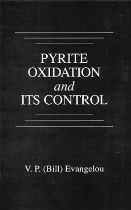 V. P. Evangelou - Pyrite Oxidation and Its Control, Inbunden