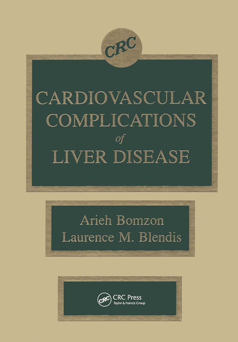 Arieh Bomzon, Laurence M. Blendis - Cardiovascular Complications of Liver Disease, Inbunden
