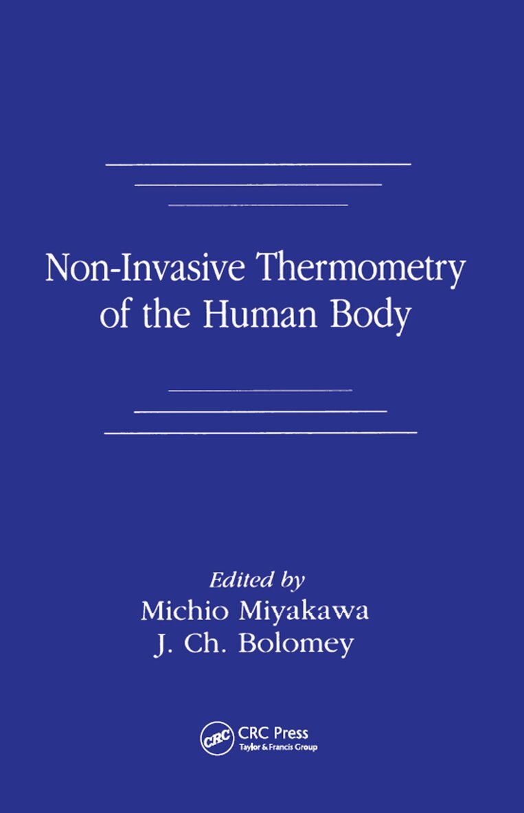 Michio Miyakawa, J. Ch. Bolomey - Non-Invasive Thermometry of the Human Body, Inbunden