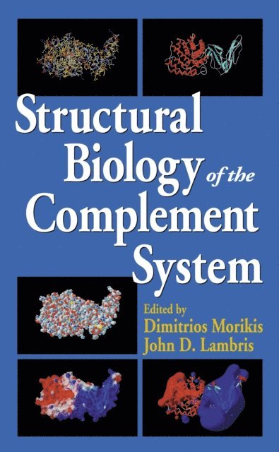 John D. Lambris, Dimitrios Morikis - Structural Biology of the Complement System, E-bok