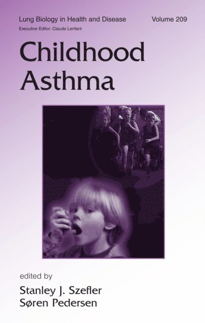 Soren Pedersen, Stanley J Szefler - Childhood Asthma, E-bok. Tillgänglighet: Lägg i varukorg