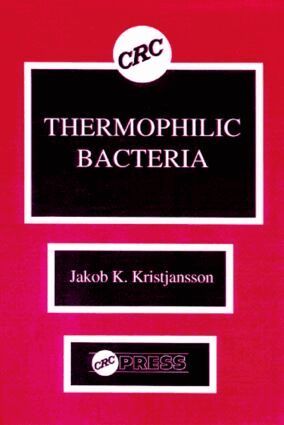 Jakob K. Kristjansson - Thermophilic Bacteria, Inbunden
