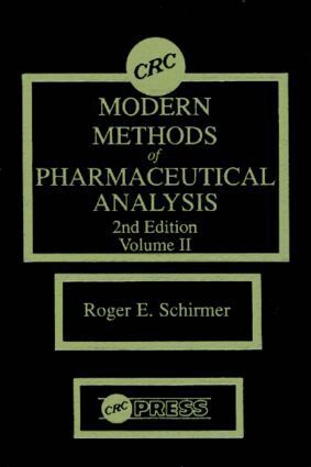 Roger E. Schirmer - Modern Methods of Pharmaceutical Analysis, Second Edition, Volume II, Inbunden