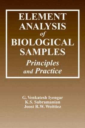 G. Venkatesh Iyengar, K. S. Subramanian, Joost R.W. Woittiez - Element Analysis of Biological Samples, Inbunden
